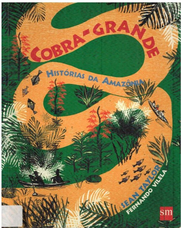 Cobra-Grande - Histórias da Amazônia